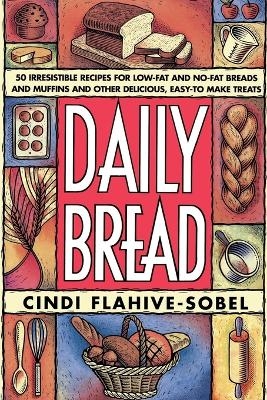 Daily Bread - Cindi Flahive-Sobel