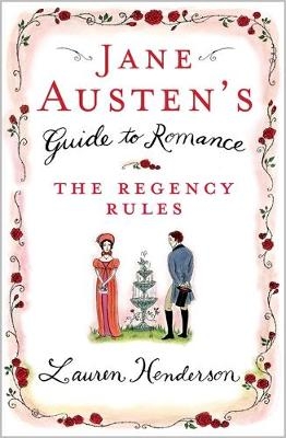 Jane Austen's Guide to Romance -  Lauren Henderson