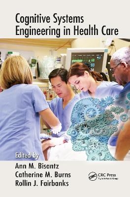 Cognitive Systems Engineering in Health Care - 