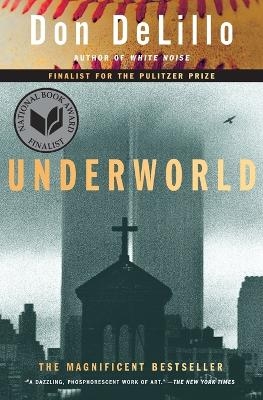 Underworld - Don DeLillo