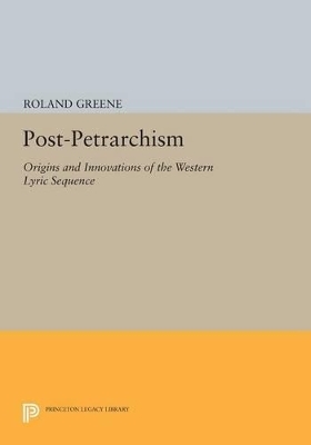 Post-Petrarchism - Roland Greene