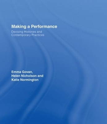 Making a Performance - Emma Govan, Helen Nicholson, Katie Normington