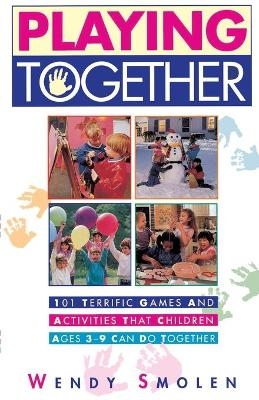 Playing Together - Wendy Smolen