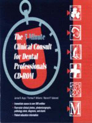 The 5-minute Clinical Consult for Dental Professionals - James Hupp, Warren P. Valerand, Tom Williams