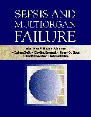 Sepsis and Multiorgan Failure - Alan M. Fein, Edward M. Abraham, Robert Balk