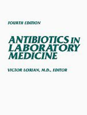 Antibiotics in Laboratory Medicine - 