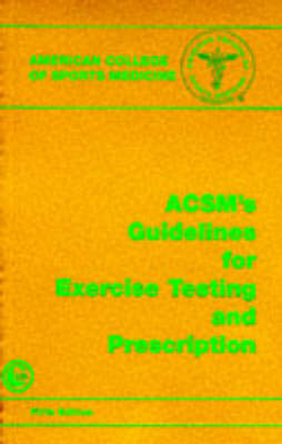 ACSM's Guidelines for Exercise Testing and Prescription - 