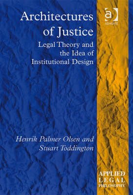 Architectures of Justice -  Henrik Palmer Olsen,  Stuart Toddington