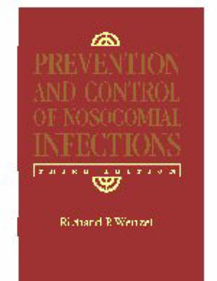 Prevention and Control of Nosocomial Infections - 