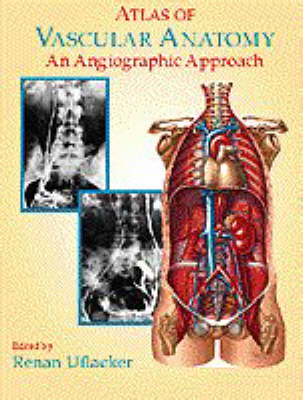 Atlas of Vascular Anatomy - Renan Uflacker