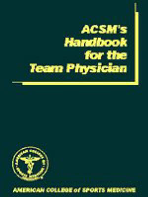 ACSM's Handbook for the Team Physician - 