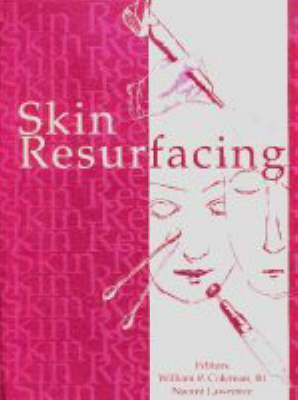 Skin Resurfacing - William P. Coleman, Naomi Lawrence