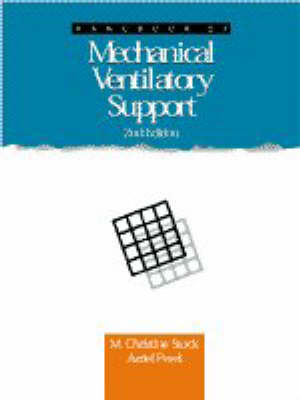 Handbook of Mechanical Ventilatory Support - Christine Stock, Azriel Perel