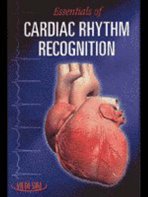 Essentials of Cardiac Rhythm Recognition -  Medi-Sim,  Fenstermacher, Karen Fenstermacher