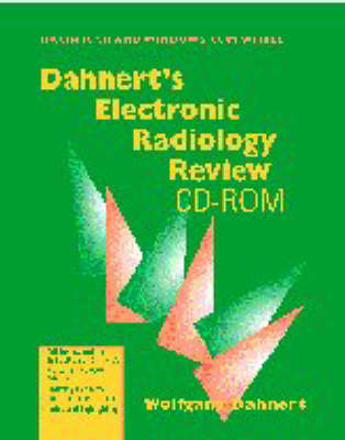 Dahnert's Electronic Radiology Review - Wolfgang Dahnert
