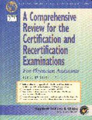 Comprehensive Review for the Certification and Re-certification Examinations for Physician Assistants - 