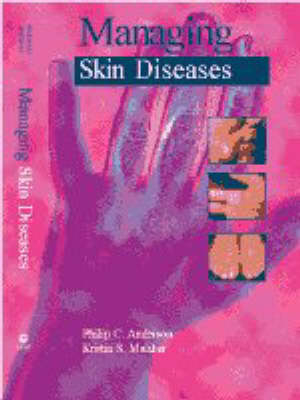 Managing Skin Diseases - Phillip H. Anderson, Kristin S. Malaker