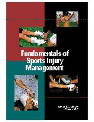 Fundamentals of Sports Injury Management - Marcia K. Anderson, Susan J. Hall