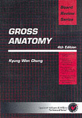 Brs Gross Anatomy - Kyung Won Chung