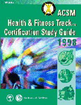 Health and Fitness Track Certification Study Guide -  Acsm