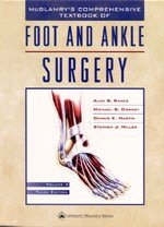 McGlamry's Comprehensive Textbook of Foot and Ankle Surgery - Alan S. Banks, Michael S. Downey, Dennis E. Martin, Stephen J. Miller, E.Dalton McGlamry