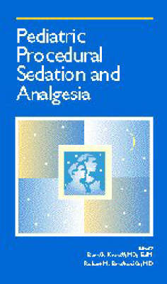 Pediatric Procedural Sedation and Analgesia - 