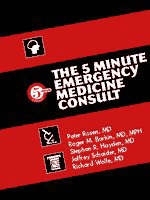 The 5 Minute Emergency Medicine Consult - 