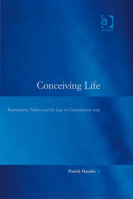 Conceiving Life -  Patrick Hanafin