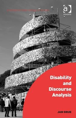 Disability and Discourse Analysis -  Jan Grue