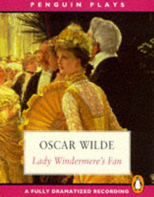 Lady Windermere's Fan - Oscar Wilde