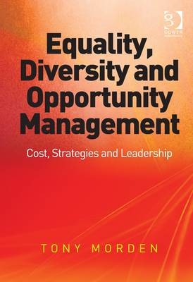 Equality, Diversity and Opportunity Management -  Tony Morden