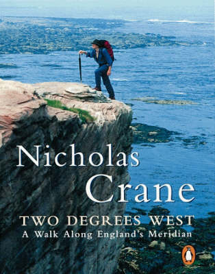 Two Degrees West - Nicholas Crane