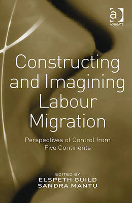 Constructing and Imagining Labour Migration -  Sandra Mantu