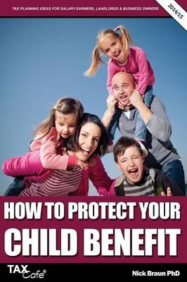 How to Protect Your Child Benefit - Nick Braun