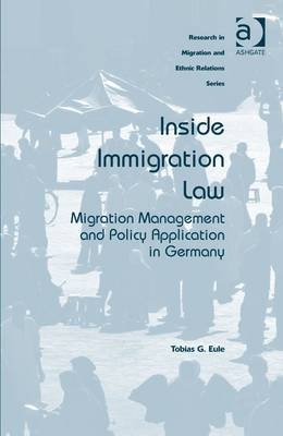 Inside Immigration Law -  Tobias G. Eule