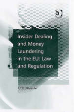 Insider Dealing and Money Laundering in the EU: Law and Regulation -  R.C.H. Alexander