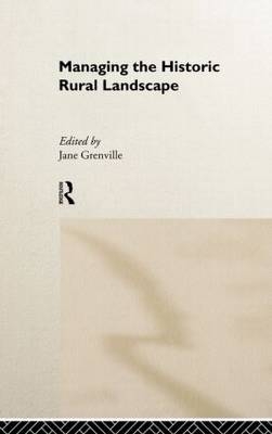 Managing the Historic Rural Landscape - 