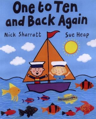 One to Ten and Back Again - Nick Sharratt, Sue Heap