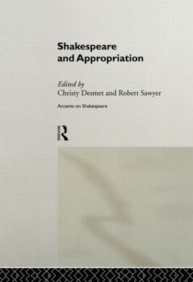 Shakespeare and Appropriation - 