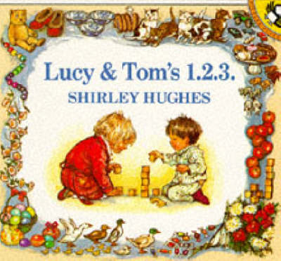 Lucy and Tom's 1 2 3 - Shirley Hughes