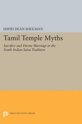 Tamil Temple Myths - David Dean Shulman