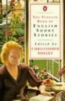 The Penguin Book of English Short Stories - Christopher Dolley