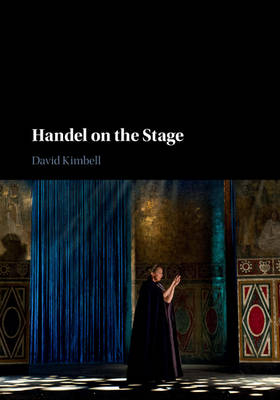 Handel on the Stage -  David Kimbell