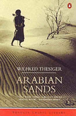 Arabian Sands - Wilfred Thesiger