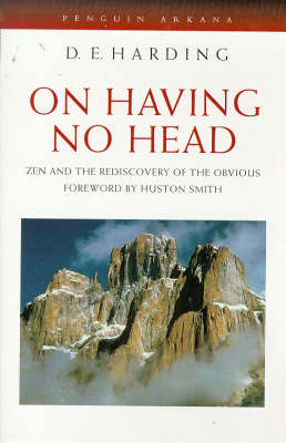 On Having No Head - Douglas E. Harding