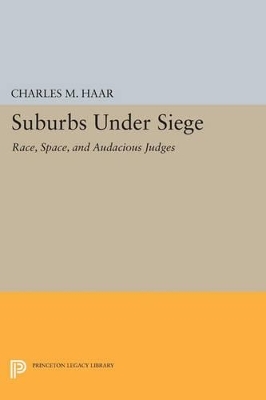 Suburbs under Siege - Charles M. Haar