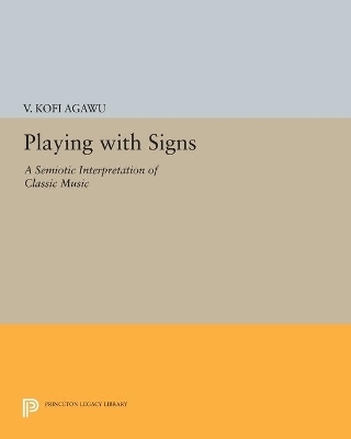 Playing with Signs - V. Kofi Agawu