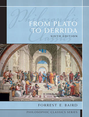 Philosophic Classics: From Plato to Derrida - 