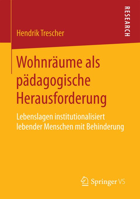 Wohnräume als pädagogische Herausforderung - Hendrik Trescher