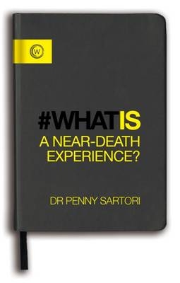 What Is a Near-Death Experience? -  Dr. Penny Sartori